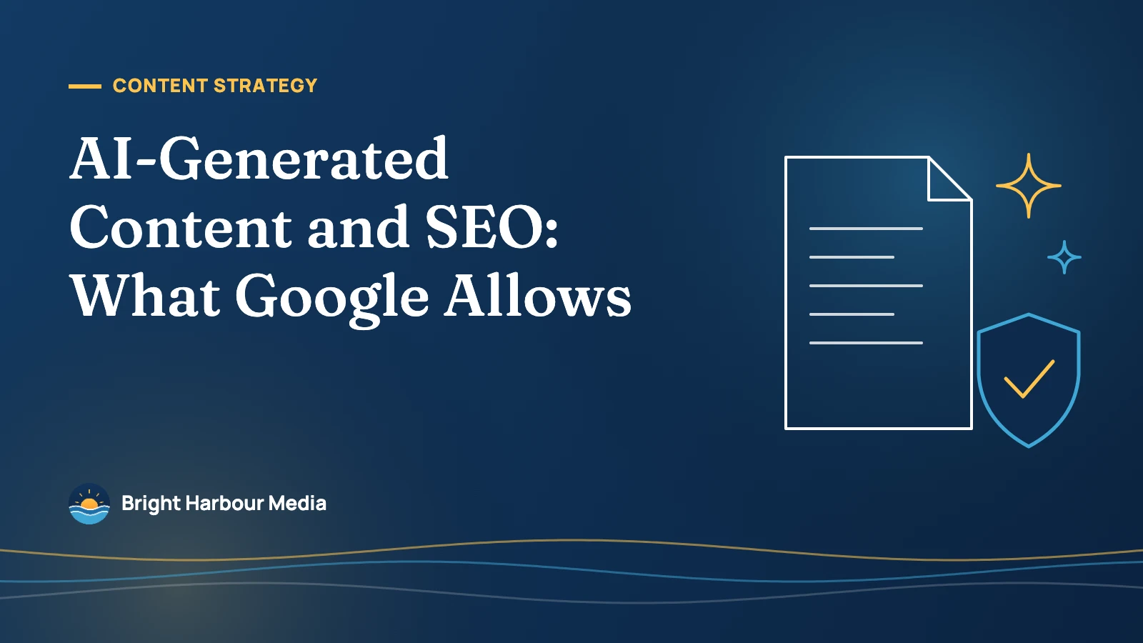 Featured image: AI-Generated Content and SEO: What Google Allows, with a document, sparkles and a checkmark shield