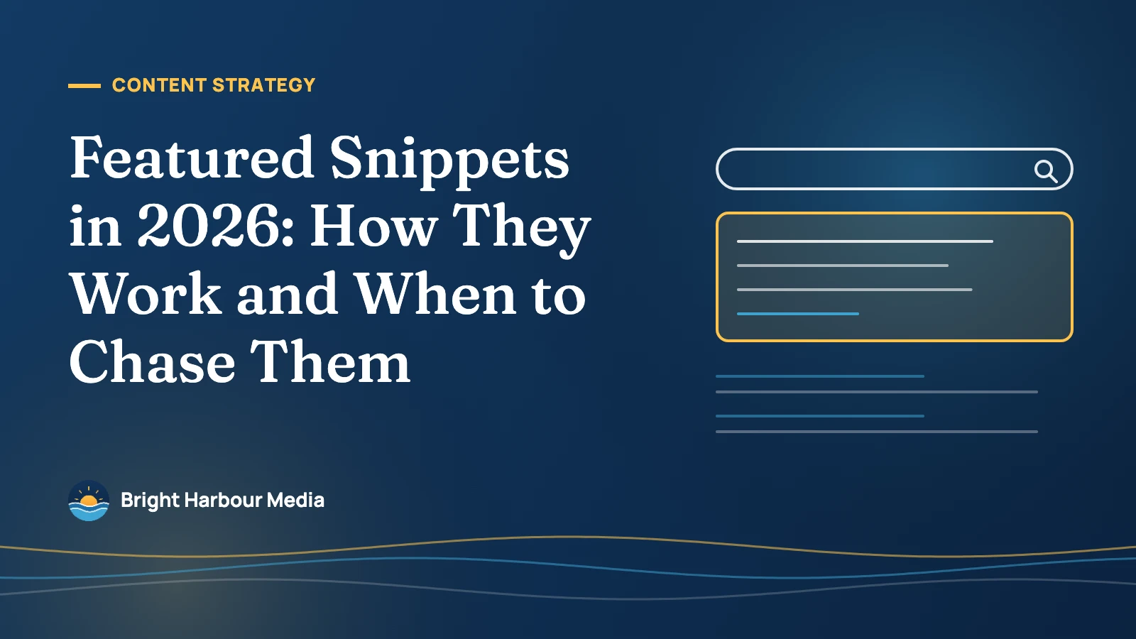 Featured image reading “Featured Snippets in 2026: How They Work and When to Chase Them” with a line drawing of a search bar above a highlighted answer box and regular results